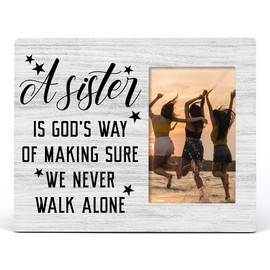 Sister Wood Picture Frame a Sister is God's Way of Making Sure We Never Walk Along Rustic Wooden Photo Frame for Tabletop or Wall Display (for 4x6 Photo), Soul Sisters Besties Gift