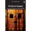 The Racial Complex: A Jungian Perspective on Culture and Race
