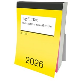 Tag für Tag. Weltliteratur zum Abreißen 2026: Tagesabreißkalender zum Aufstellen und Aufhängen mit 365 inspirierenden Zitaten berühmter Autor:innen