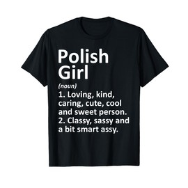 POLISH GIRL POLAND Gift Funny Country Home Roots Descent T-Shirt
