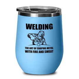 Welder Blue Wine Tumbler 12oz - fire and sweat - Welding Tool Welder Ironworker Pipefitter Welding Supplies Welding Gifts Welder Dad