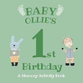 Baby Ollie's First Birthday: A Memory Activity Book