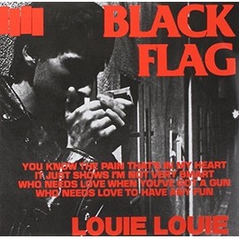 Louie Louie [Vinyl] by Black Flag [Vinyl]