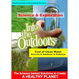 Cost of Clean Water - Sources & Solutions to Pollution