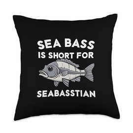 Sea Bass is Short for Seabasstian Funny Sebastian Fishing Throw Pillow