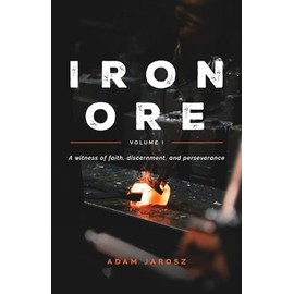 Iron Ore - The Journal of a Man