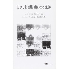 Dove la città diviene cielo (Poesia)