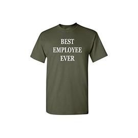 Rogue River Tactical Men's Best Employee Ever Office Work Job Funny Gift T-Shirt (XX-Large, Green)