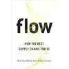 Flow: How the Best Supply Chains Thrive