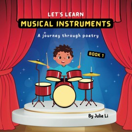 Musical Instruments: A Journey Through Poetry Book 1