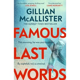 Famous Last Words: The new edge-of-your-seat thriller from the Sunday Times bestseller