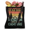 Never Underestimate An Old Scout Who Goes Camping Scouting Tote