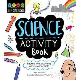 STEM Starters for Kids Science Activity Book: Packed with Activities and Science Facts