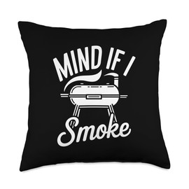 Mind If I Smoke BBQ Grill Smoker Barbecue Cookout Throw Pillow