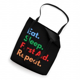 Eat Sleep First Aid Repeat for First Responders and Medics Tote Bag