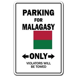 Parking for Malagasy ONLY Aluminum Sign Madagascar Flag National Pride Love | Indoor/Outdoor | 18" Tall