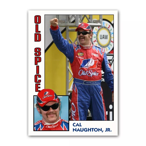 Novelty Cal Naughton Jr Talladega Nights Trading Card Reprint John