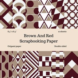 Brown And Red Scrapbooking Paper With Geometric Patterns: Origami Paper, Craft Paper, Geometric Sheets, DIY, Decoupage, Creative Journal