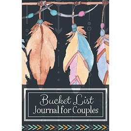 Bucket List Journal for Couples- Motivational Notebook To Write In-Blank Guided Journal Couple Edition-6"x9"/120 pages Book 11: Challenge Bucket List ... Help Guided Motivational Notebook