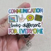 SCRAPHEART Communication Looks Different For Everyone Badge Reel, Speech Therapy