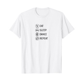 Eat Sleep Dance Repeat Ballerino di danza classica Regali Maglietta