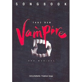 Tanz der Vampire : Das Musical Songbook piano/vocal/guitar plus praktischem Bleistift -- Alle Song des erfolgreichen Musicals von Jim Steinman arrangiert für Gesang, Klavier und Gitarre (Noten/sheet m