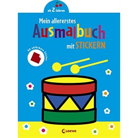 Mein allererstes Ausmalbuch mit Stickern (Trommel): Malbuch zum Fördern von Kreativität und Motorik für Kinder ab 24 Monate