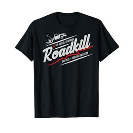 Motortrend Roadkill Bad Ideas, Brilliant Execution Adult T-Shirt