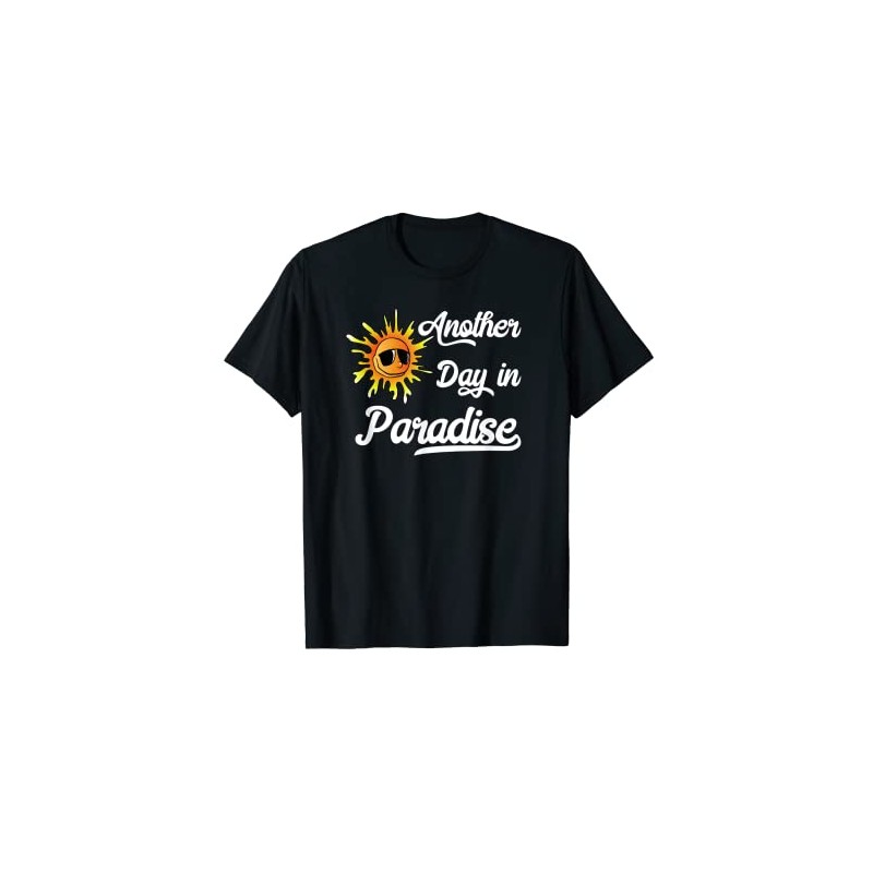 Another Day In Paradise T-Shirt
