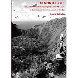 18 Months Off: A Journal of Travel, Volunteering and Animal Adventures