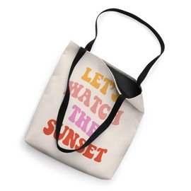 Let's Watch The Sunset Trendy Positive Back Print Aesthetic Tote Bag