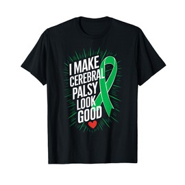 Inspirational Cerebral Palsy Awareness Green Ribbon T-Shirt