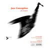 Jazz Conception Alto & Baritone Saxophone: 21 solo etudes for