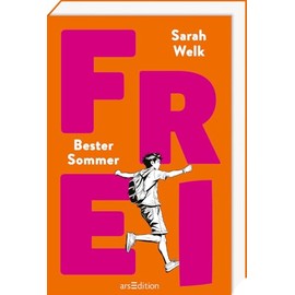 FREI – Bester Sommer (FREI 1): Positive und bestärkende Coming-of-Age-Geschichte über Freundschaft, Abenteuer und erste Liebe | für Jugendliche ab 12 Jahren