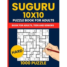 Suguru Puzzle Book - 1000 Hard 10x10 Logic Puzzles (Tectonic / Number Blocks): Extremely Challenging 10x10 Grid Suguru (Tectonic) Puzzles for Adults & Puzzle Masters | Number Block Brain Games
