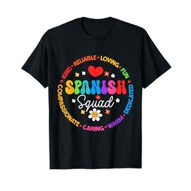 Spanish Squad Teacher Back To School Teachers Students T-Shirt