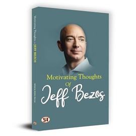 Motivating Thoughts of Jeff Bezos