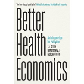 Better Health Economics: An Introduction for Everyone