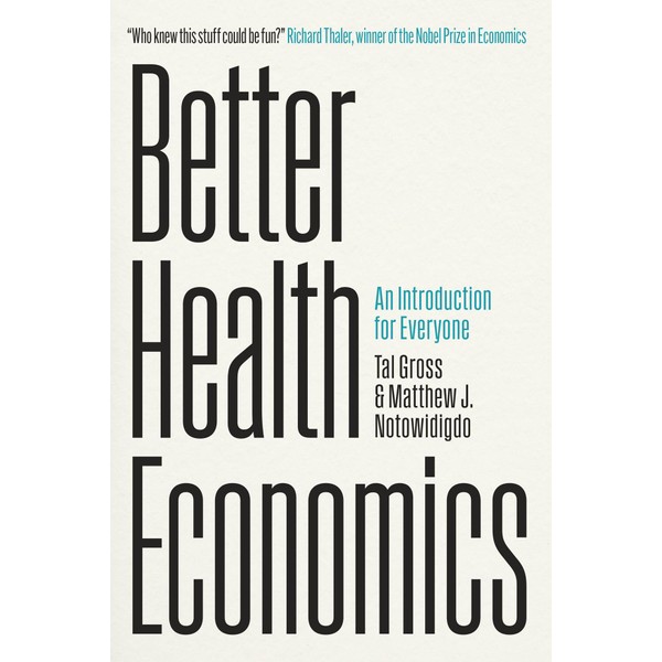 Better Health Economics: An Introduction for Everyone