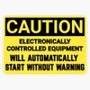 Caution Electronically Controlled Equipment Will Automatically Start Without Warning -