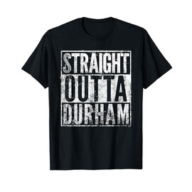 Straight Outta Durham North Carolina Distressed Effect T-Shirt