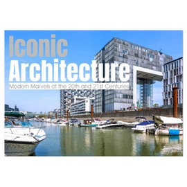 Iconic Architecture. Modern Marvels of the 20th and 21st Centuries (Monthly Wall Calendar 2026 16.5" x 23.4" (open)), CALVENDO 14 Month Calendar