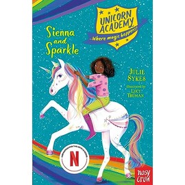 Unicorn Academy: Sienna and Sparkle (Unicorn Academy: Where Magic Happens)