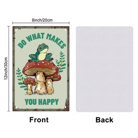 SUPERDANT Vintage Tin Signs Vintage Art Iron Wall Decoration Frog Mushroom Inspirational Quotes Do What Makes You Happy Metal Sign Retro Decoration for Bars Cafes Pubs Bedroom