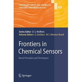 Frontiers in Chemical Sensors: Novel Principles and Techniques (Springer Series on Chemical Sensors and Biosensors)