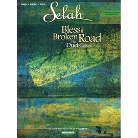 Selah - Bless the Broken Road: The Duets Album