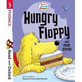 Read with Oxford Stage 3 Biff, Chip and Kipper Hungry Floppy and Other Storie