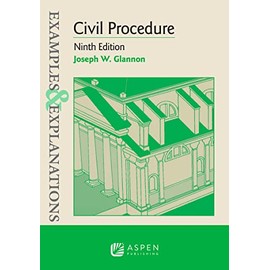 Examples & Explanations for Civil Procedure (Examples & Explanations Series)