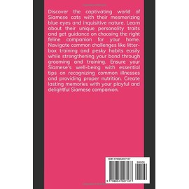  A Journey into the World of Siamese Cats: The Short Sweet Guide to Owning One