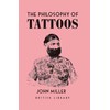 The Philosophy of Tattoos